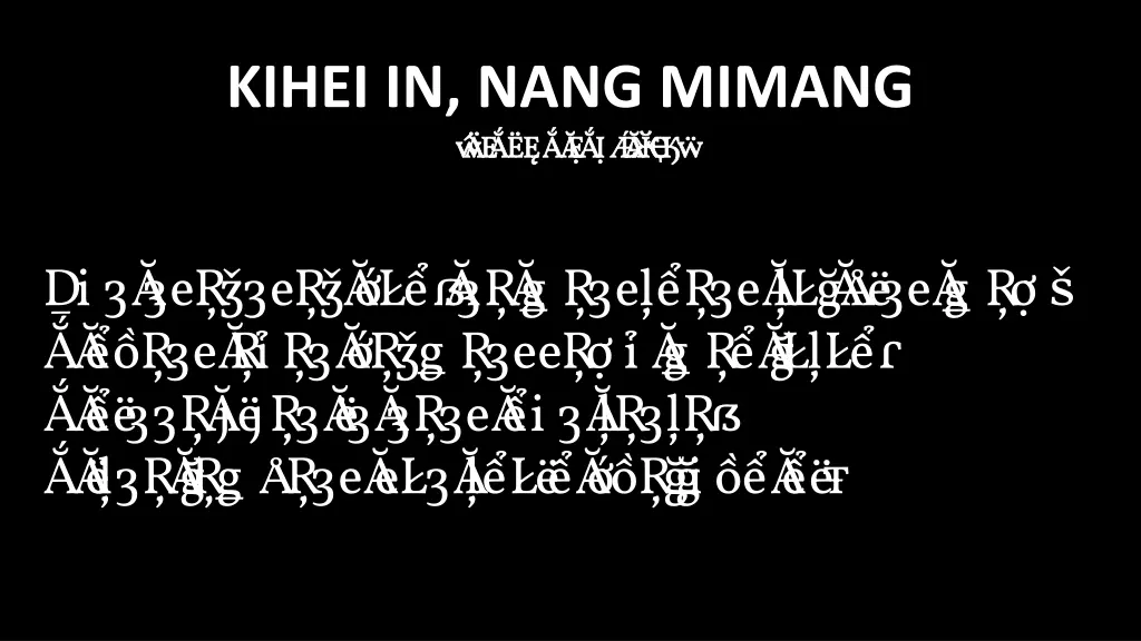 kihei in nang mimang bi akna late 2 0 3 bi akna 1