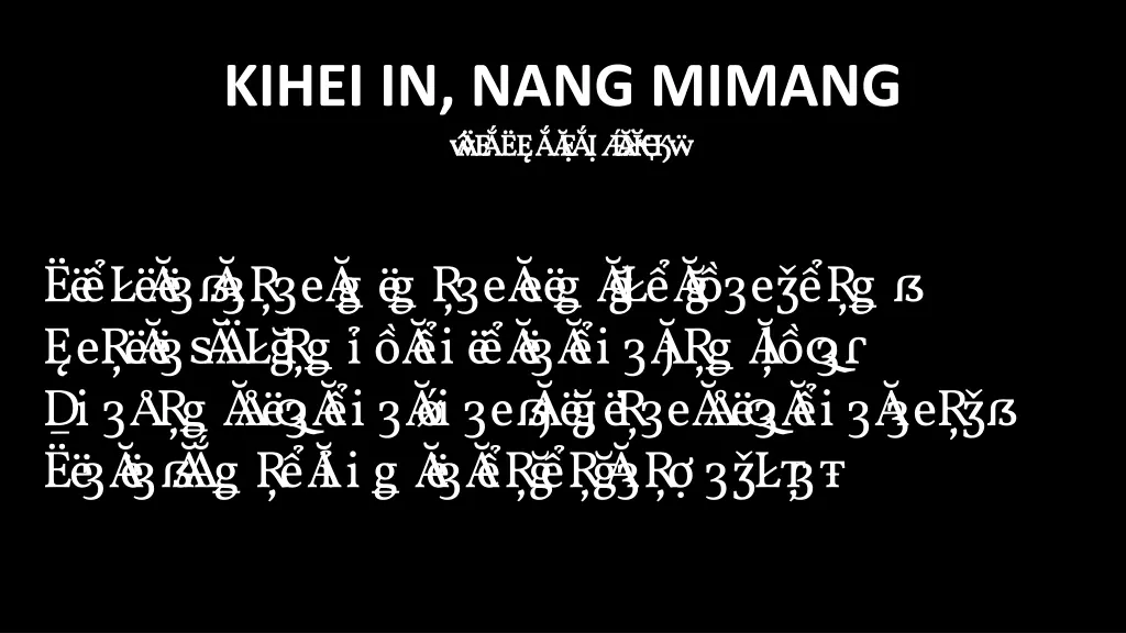 kihei in nang mimang bi akna late 2 0 3 bi akna