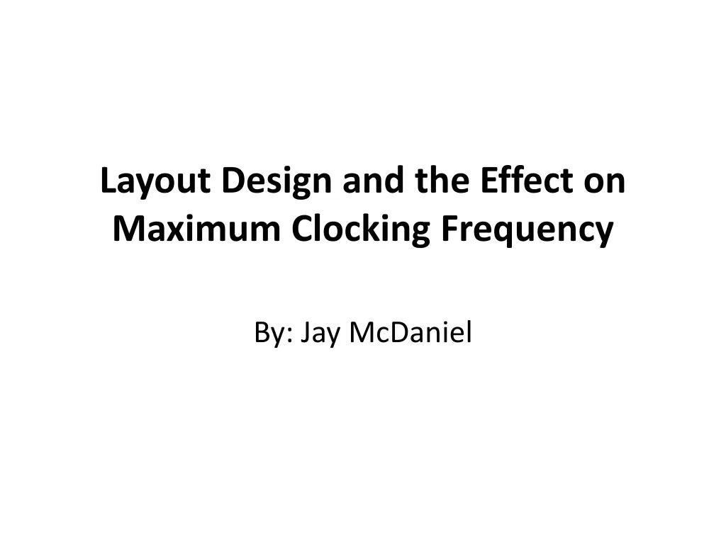 layout design and the effect on maximum clocking