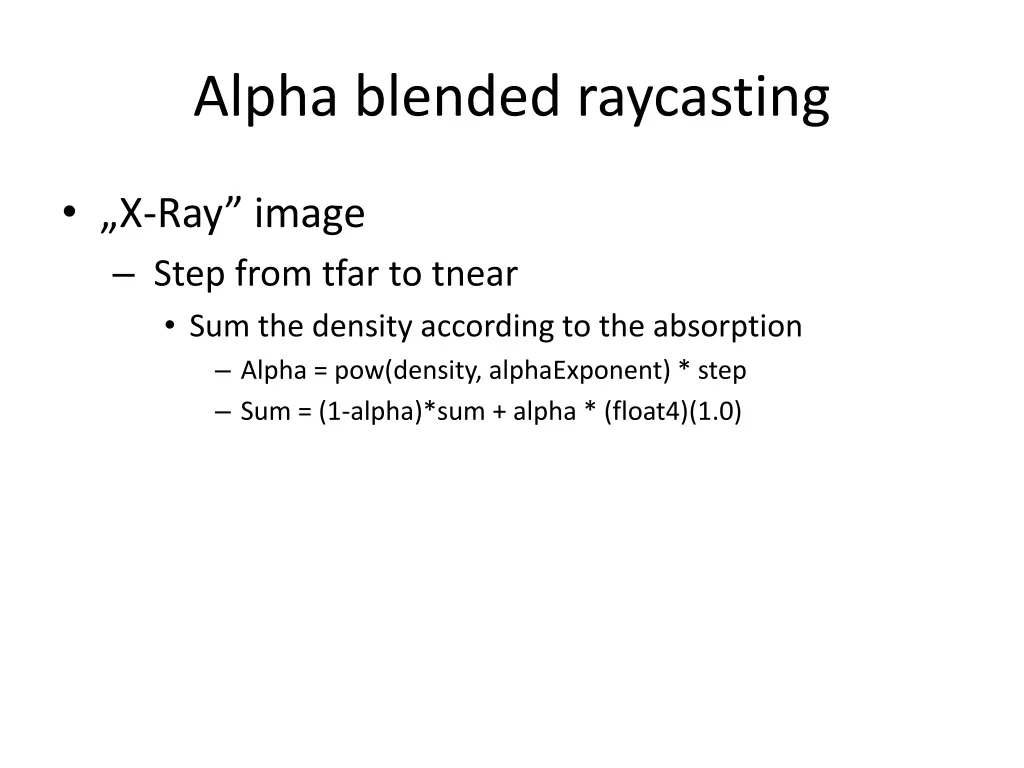 alpha blended raycasting