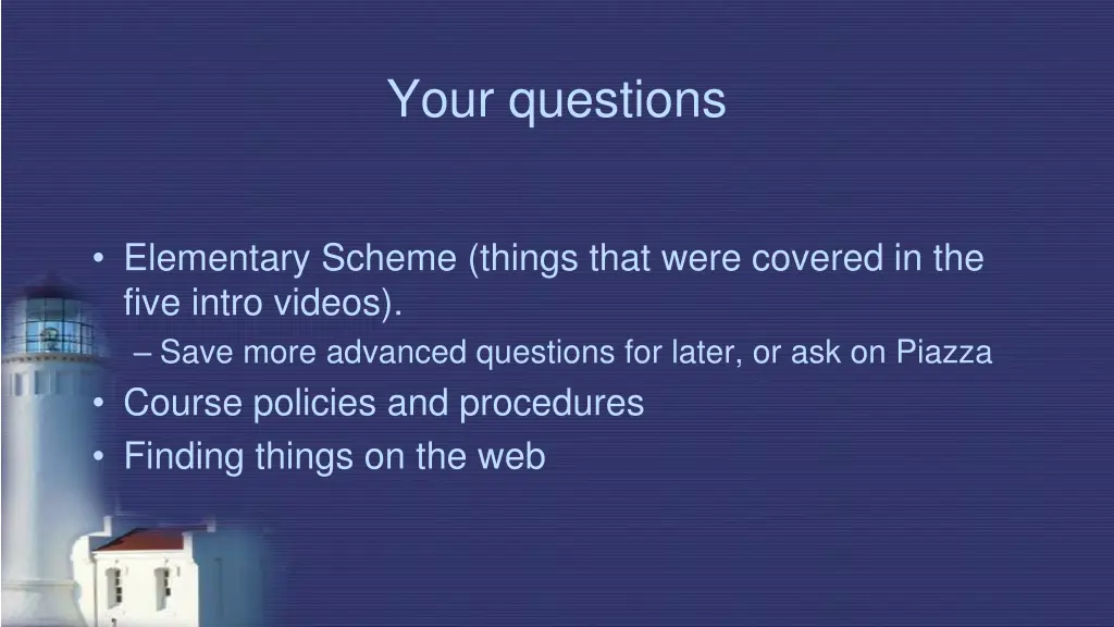 your questions