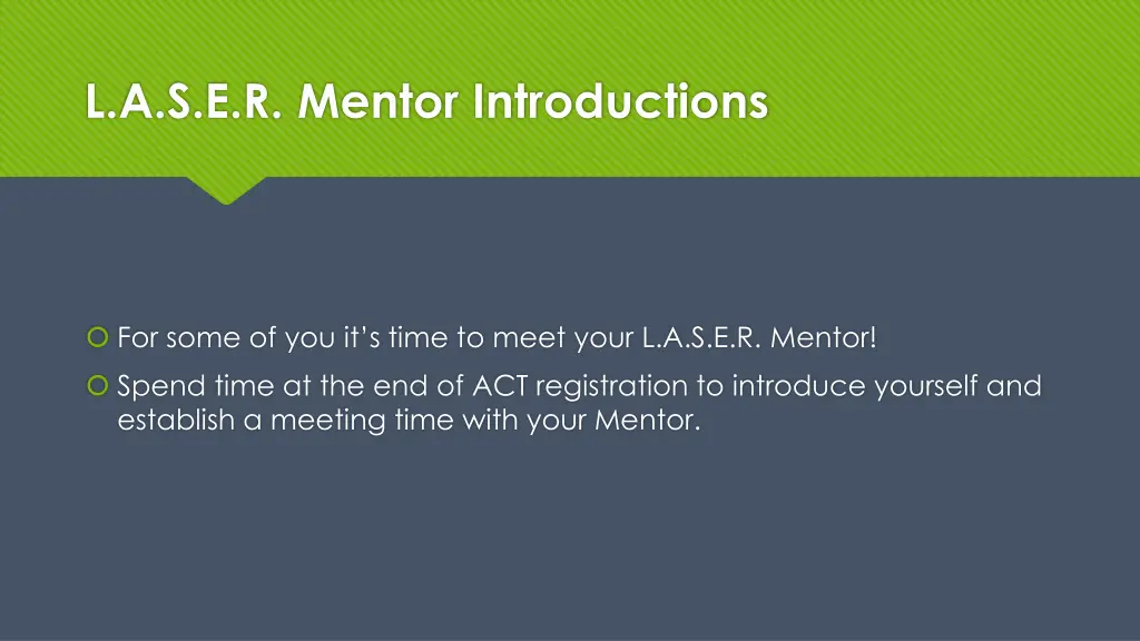l a s e r mentor introductions
