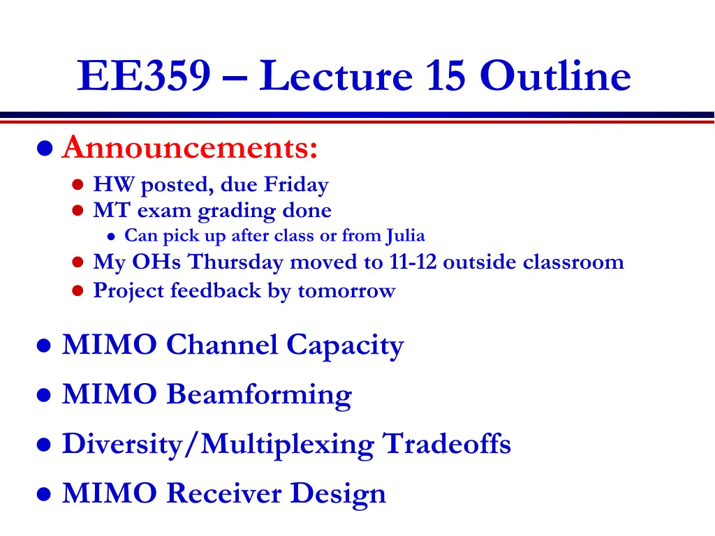ee359 lecture 15 outline