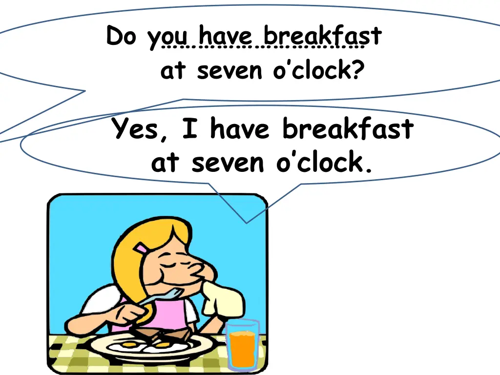 do you have breakfast