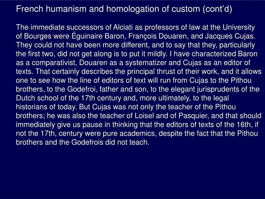 french humanism and homologation of custom cont d 1