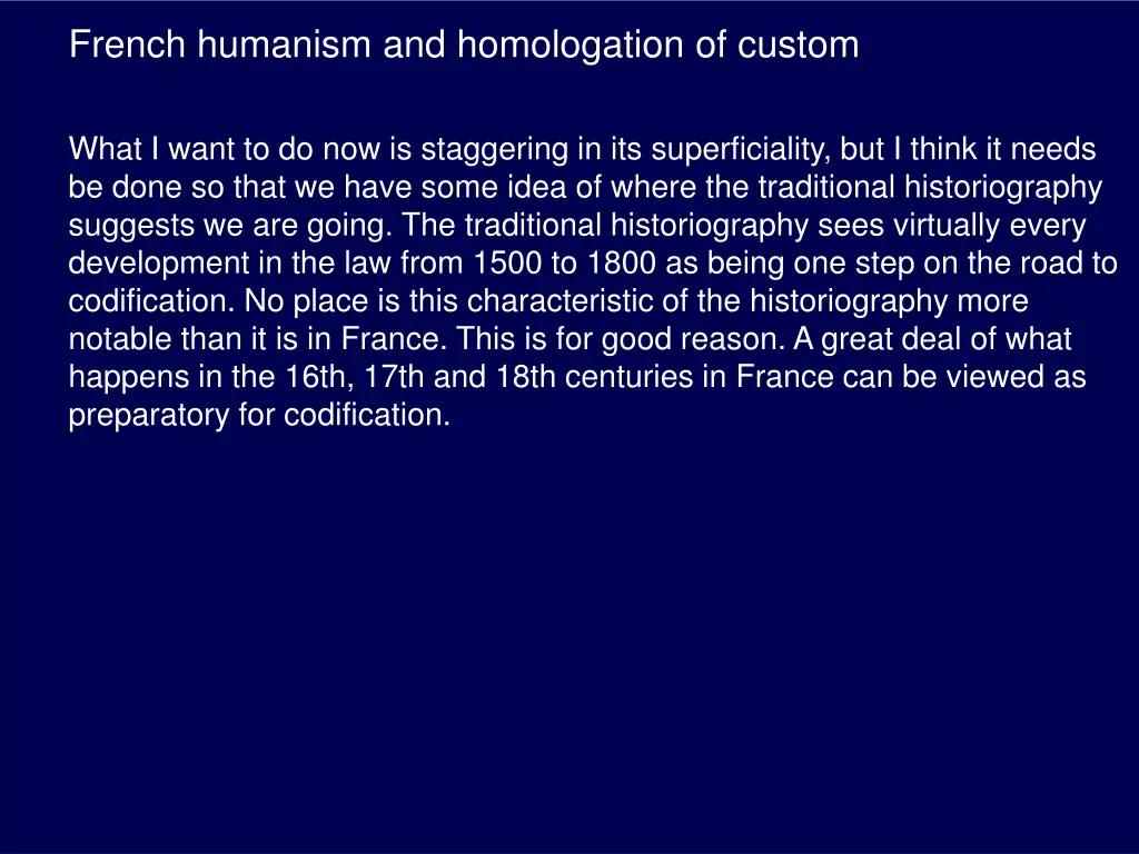 french humanism and homologation of custom