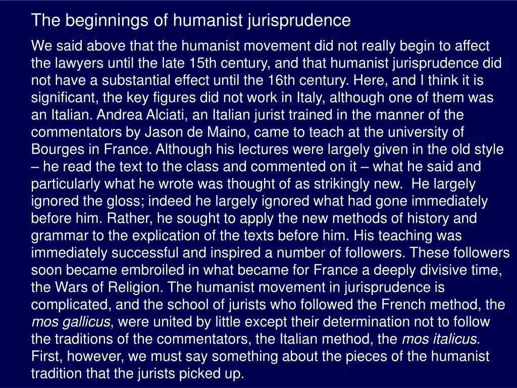 the beginnings of humanist jurisprudence we said
