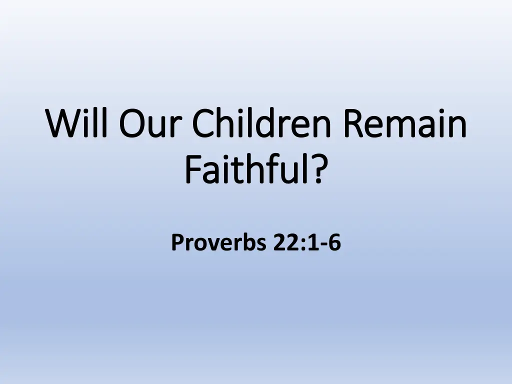 will our children remain will our children remain