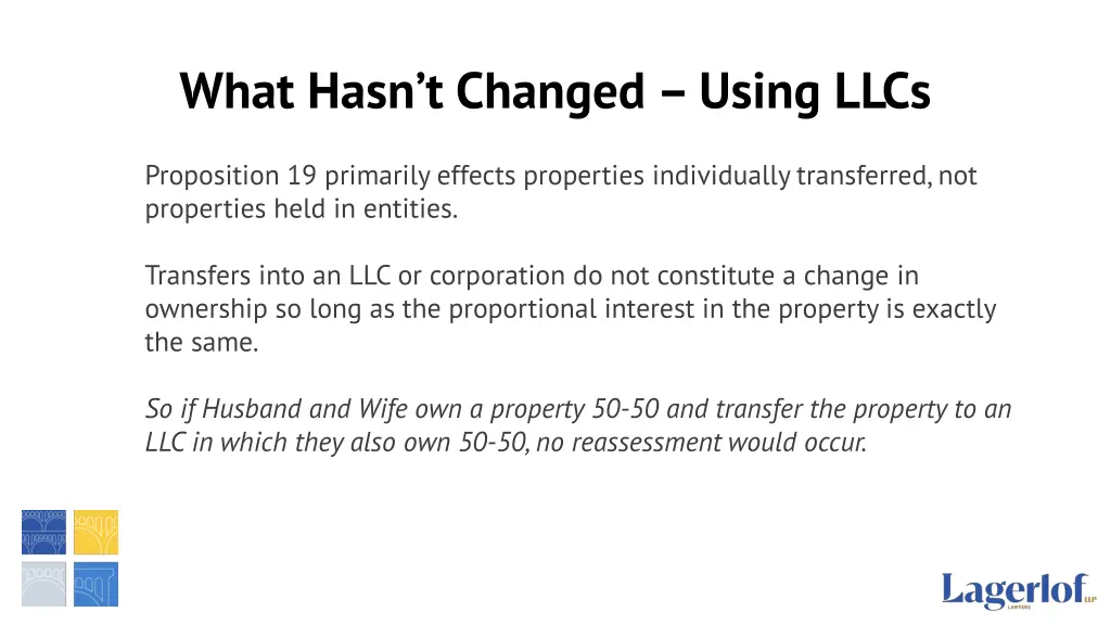 what hasn t changed using llcs