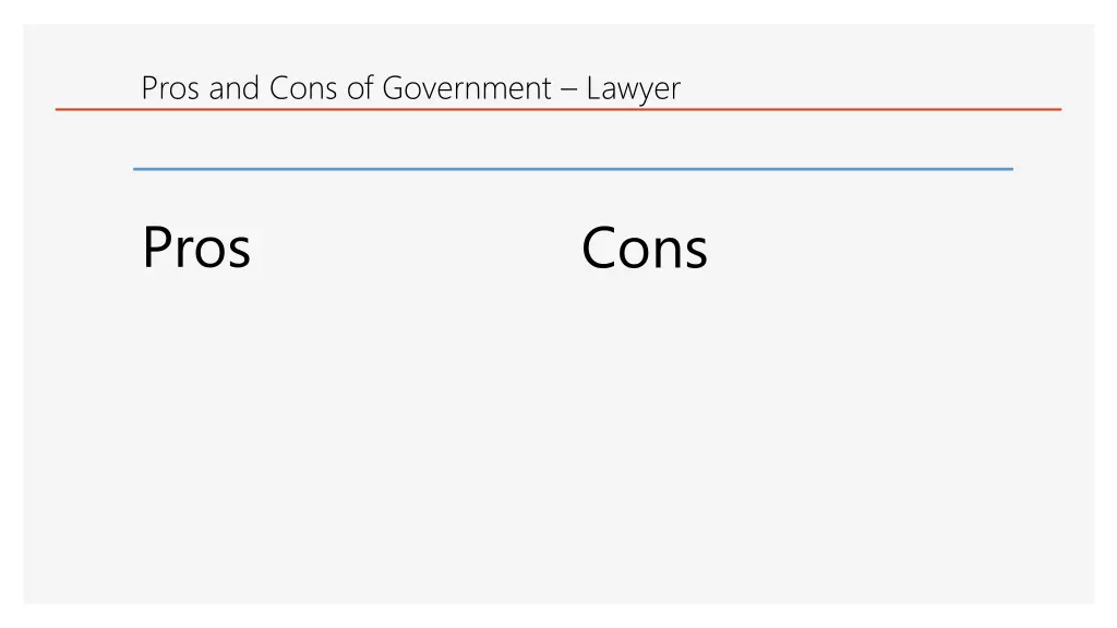 pros and cons of government lawyer