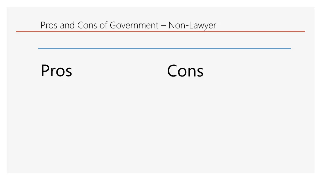 pros and cons of government non lawyer