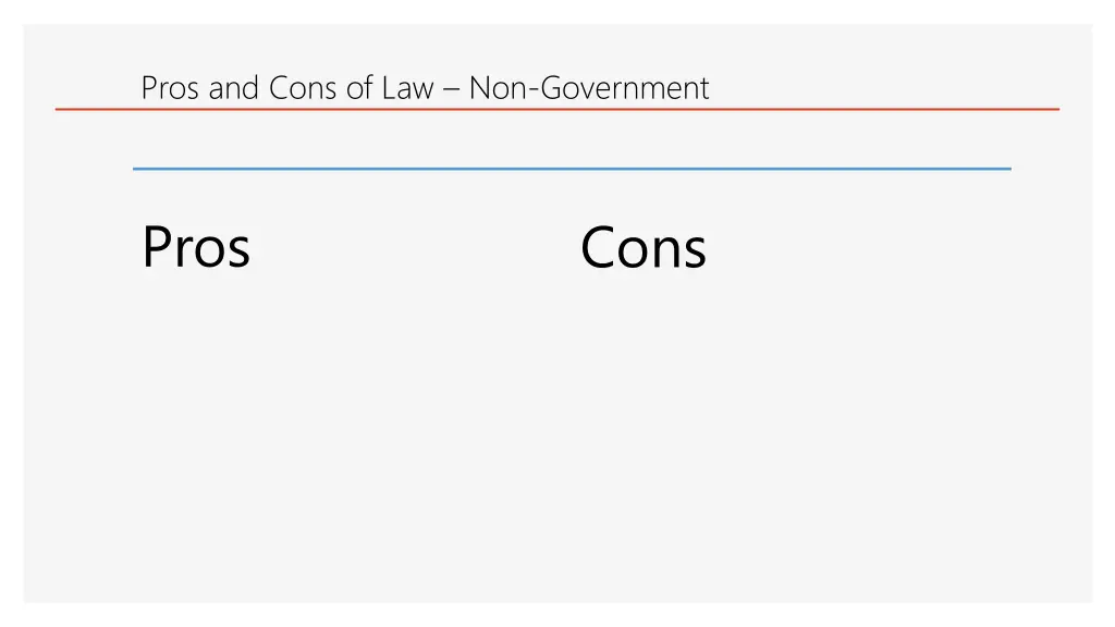 pros and cons of law non government