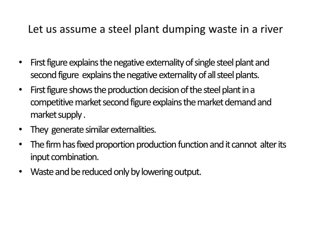 let us assume a steel plant dumping waste