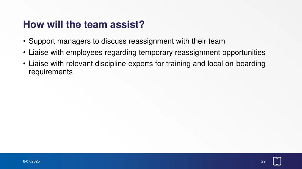 how will the team assist