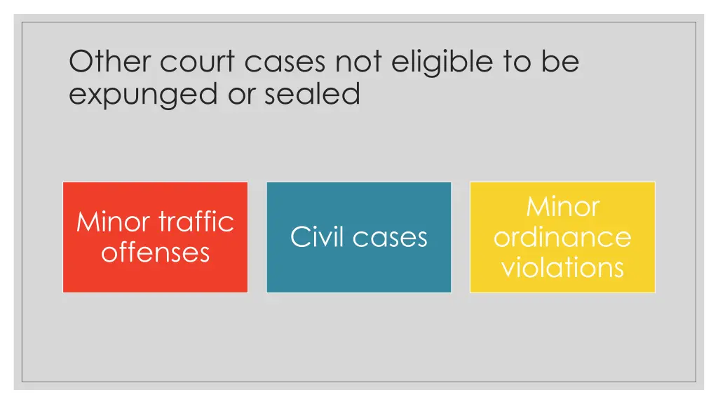 other court cases not eligible to be expunged