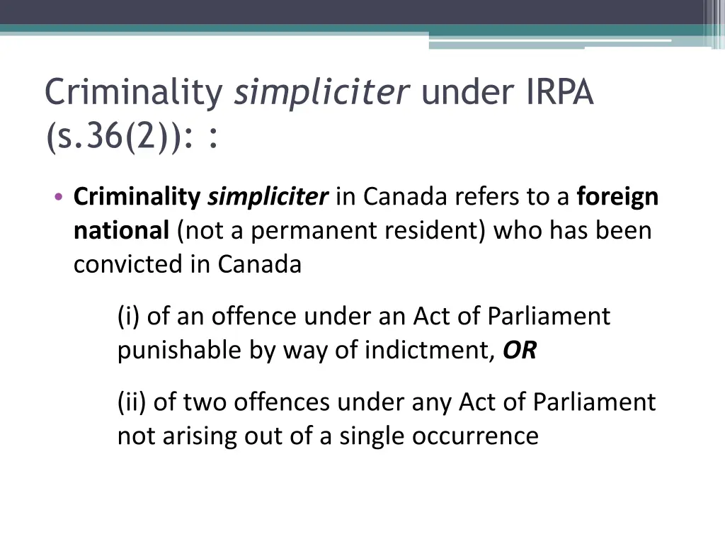 criminality simpliciter under irpa s 36 2