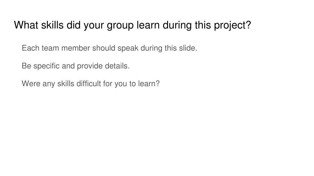 what skills did your group learn during this