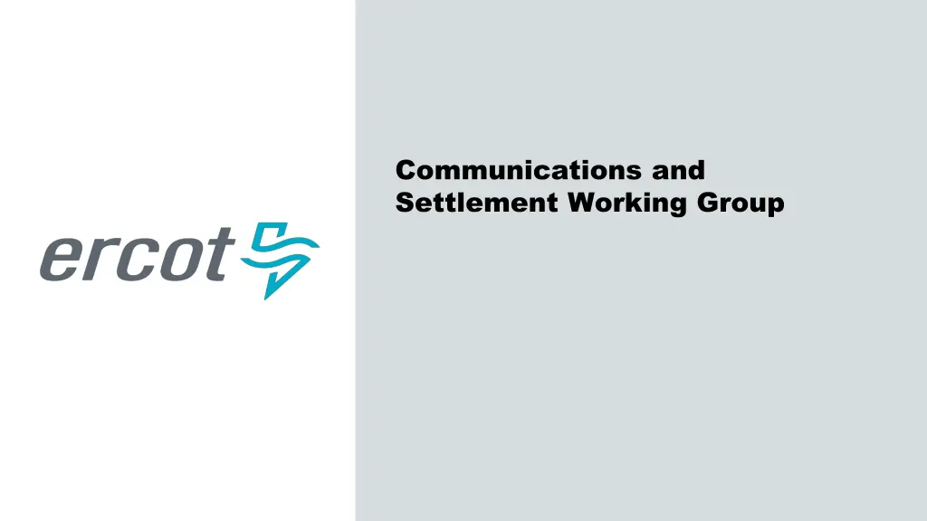 communications and settlement working group