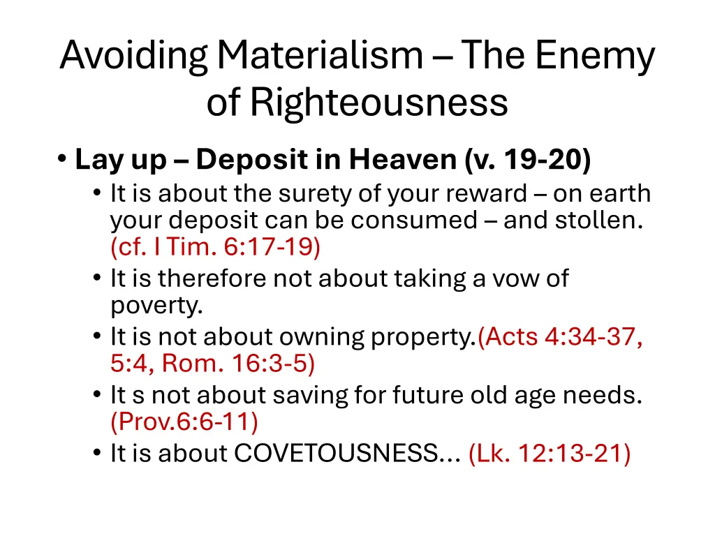 avoiding materialism the enemy of righteousness