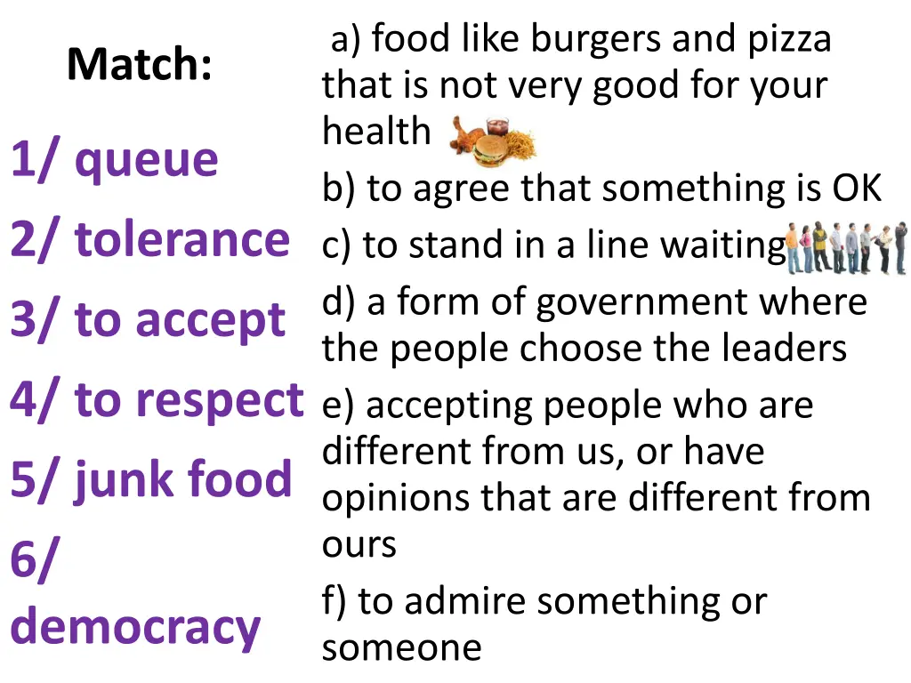a food like burgers and pizza that is not very