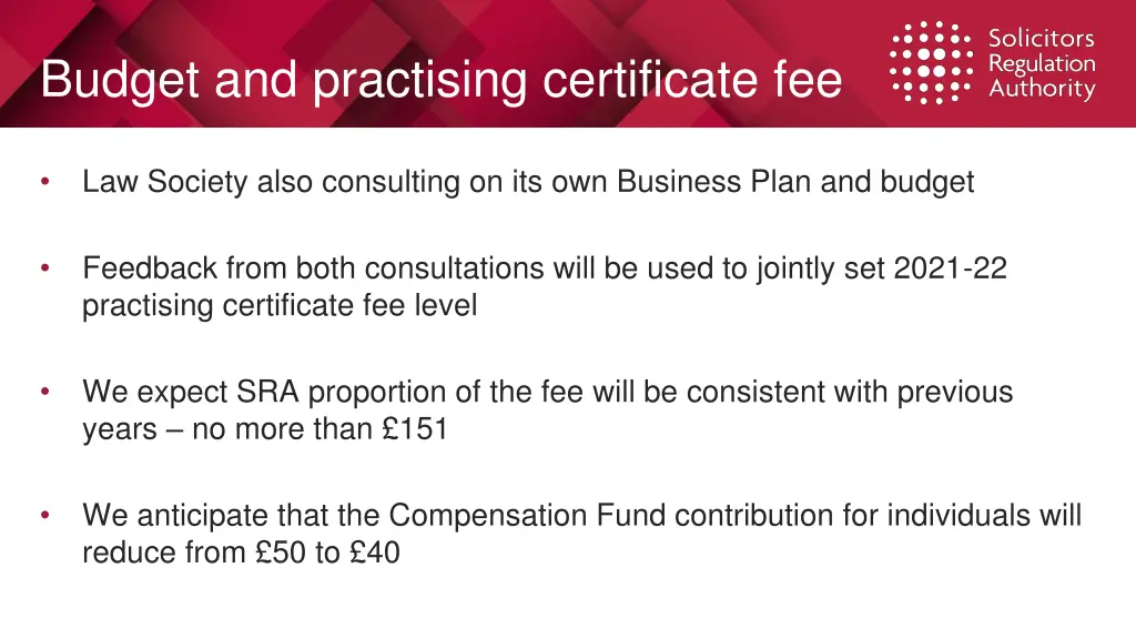 budget and practising certificate fee