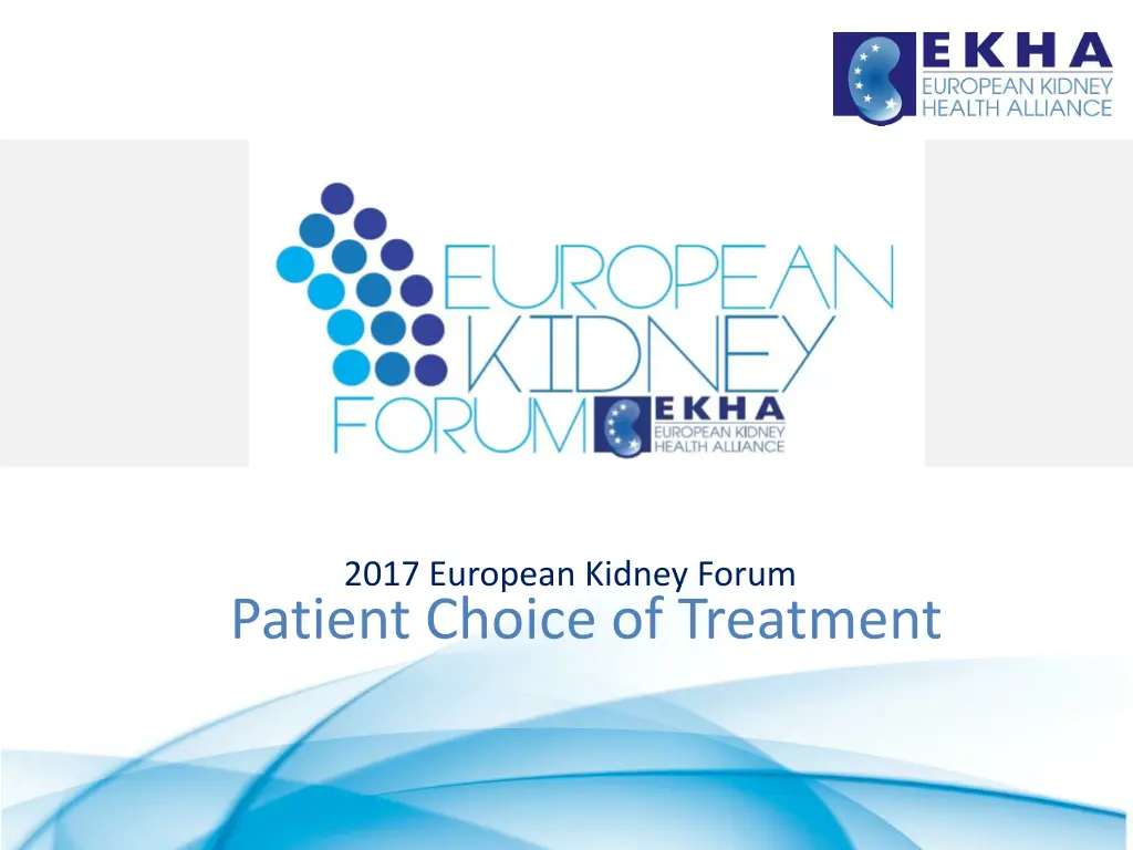 2017 european kidney forum patient choice