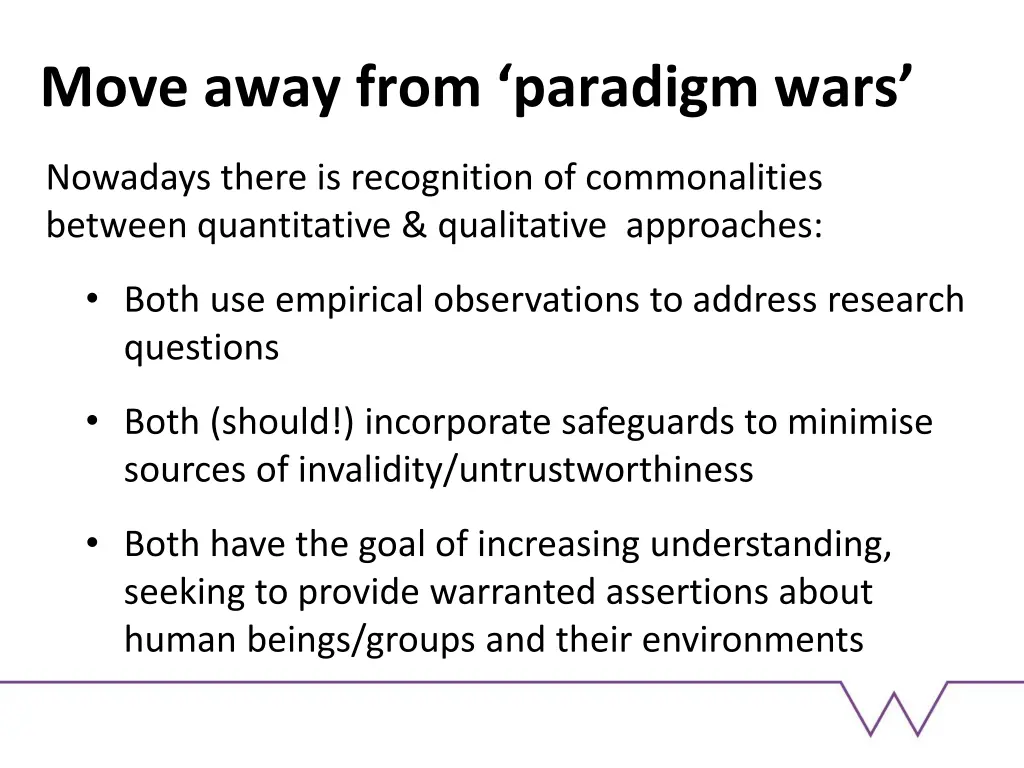 move away from paradigm wars