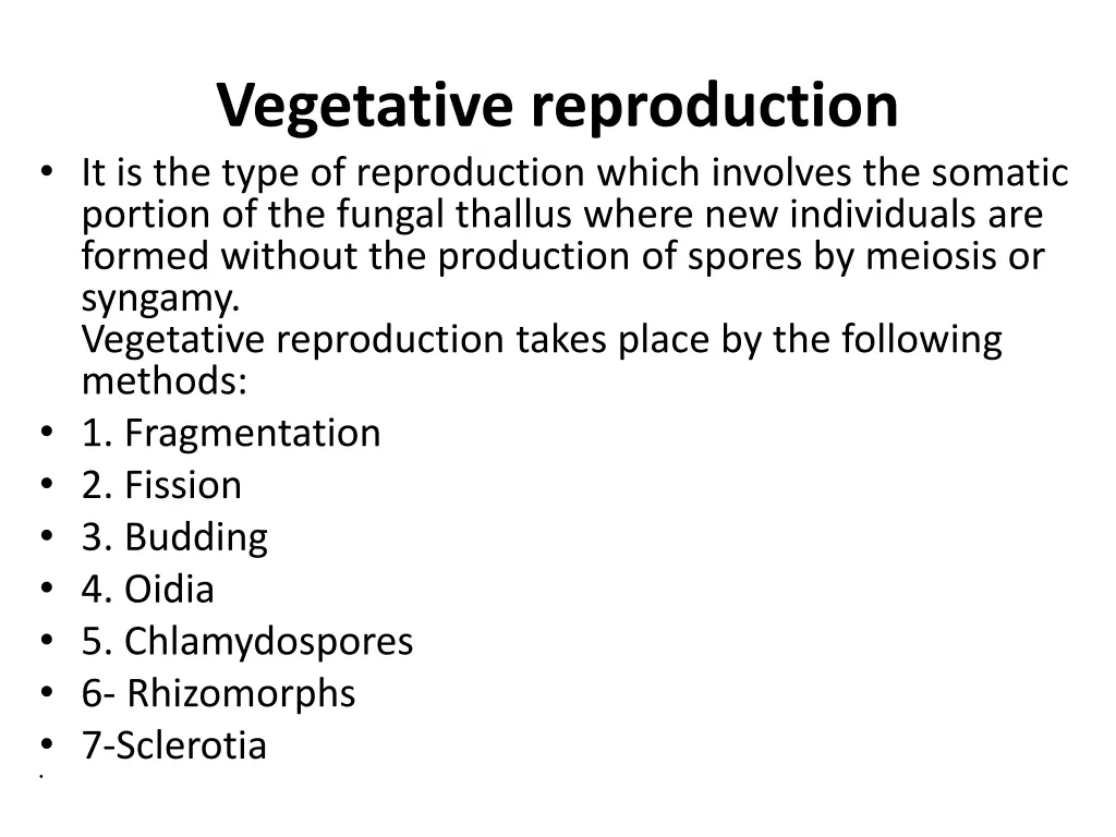 vegetative reproduction it is the type