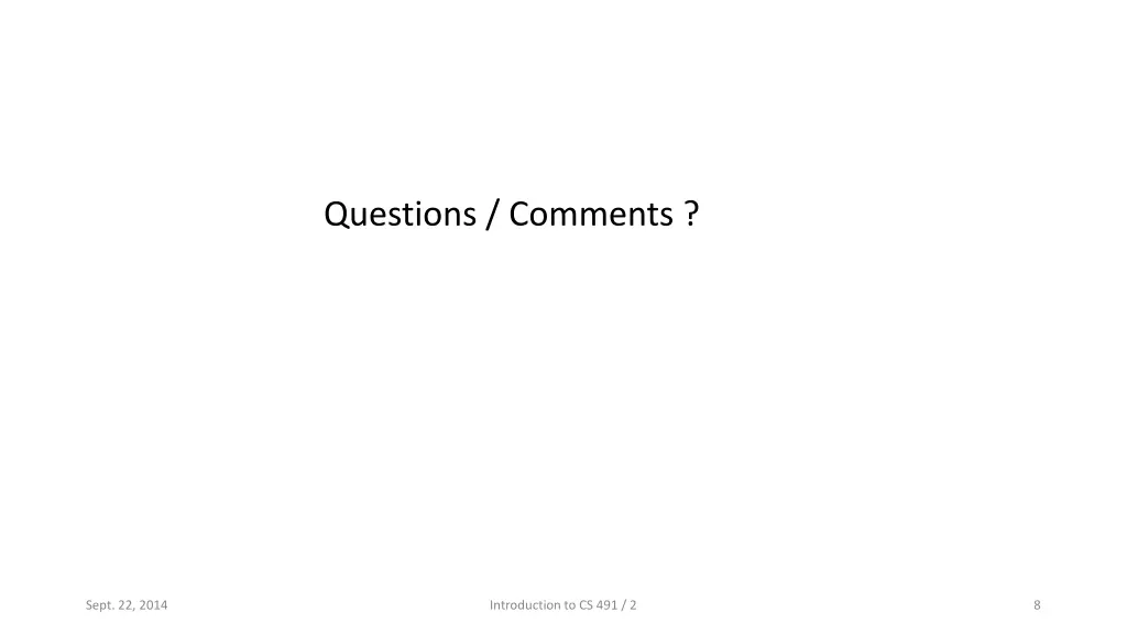 questions comments
