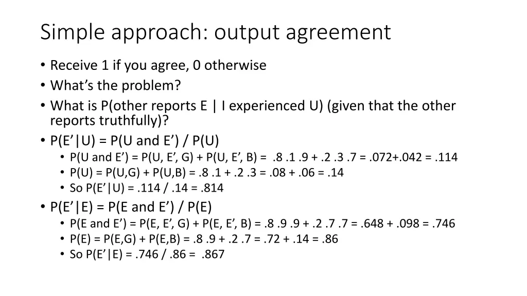 simple approach output agreement