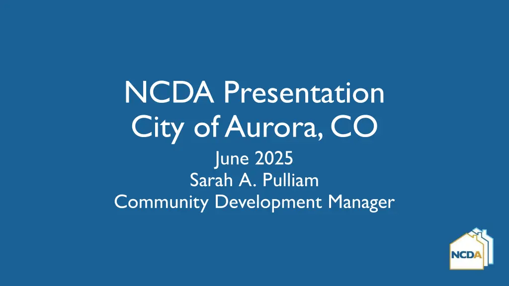 ncda presentation city of aurora co june 2025