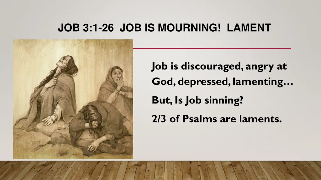 job 3 1 26 job is mourning lament