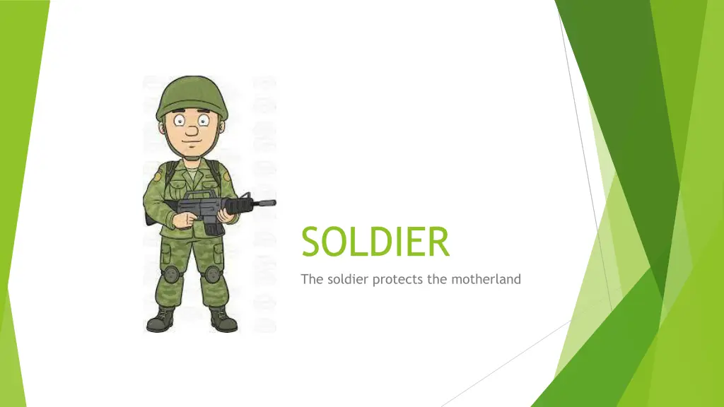 soldier the soldier protects the motherland