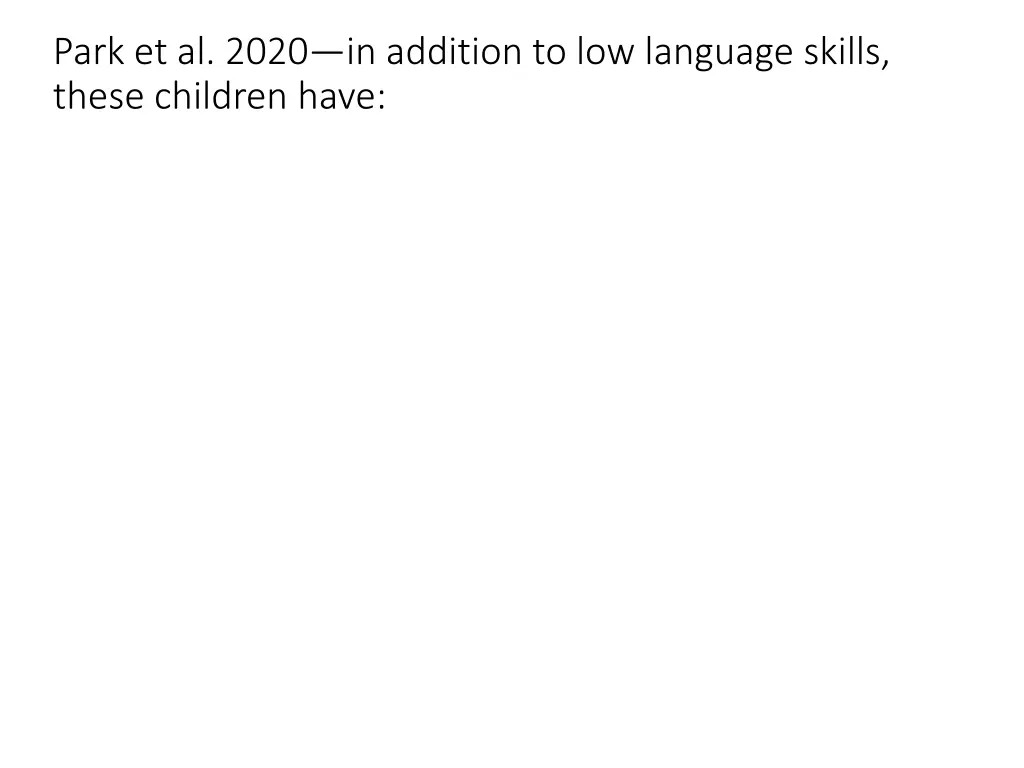 park et al 2020 in addition to low language