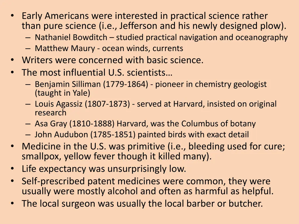 early americans were interested in practical