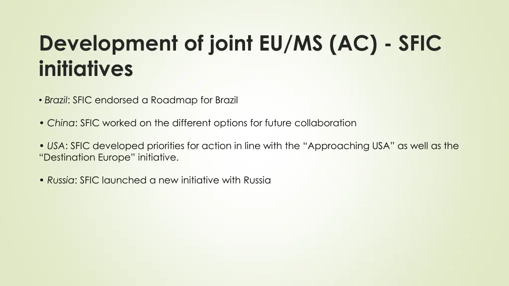 development of joint eu ms ac sfic initiatives