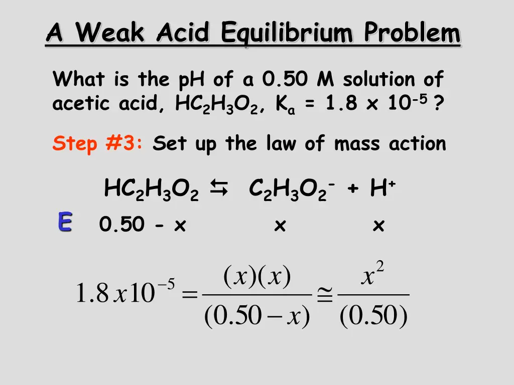 a weak acid equilibrium problem 2