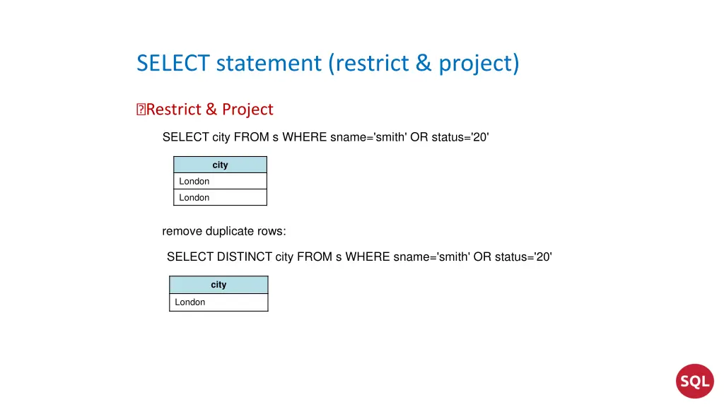 select statement restrict project