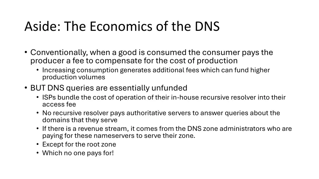 aside the economics of the dns