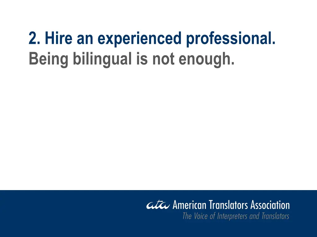 2 hire an experienced professional being