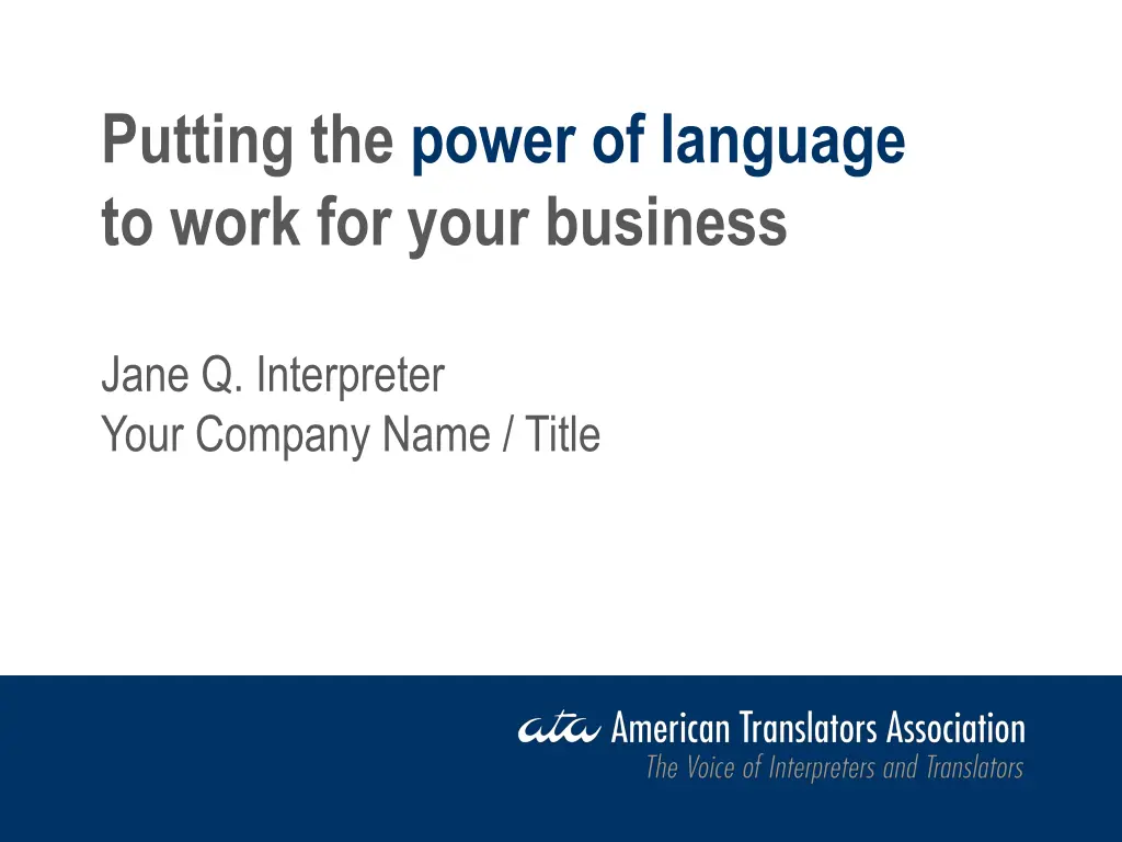putting the power of language to work for your
