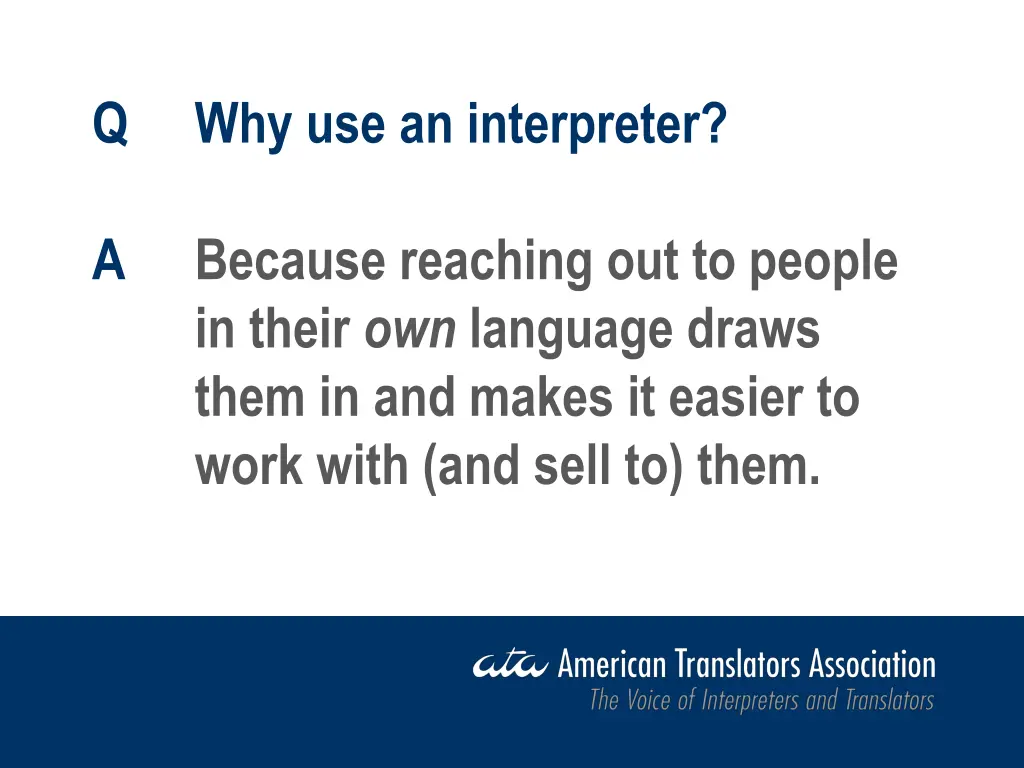 q why use an interpreter