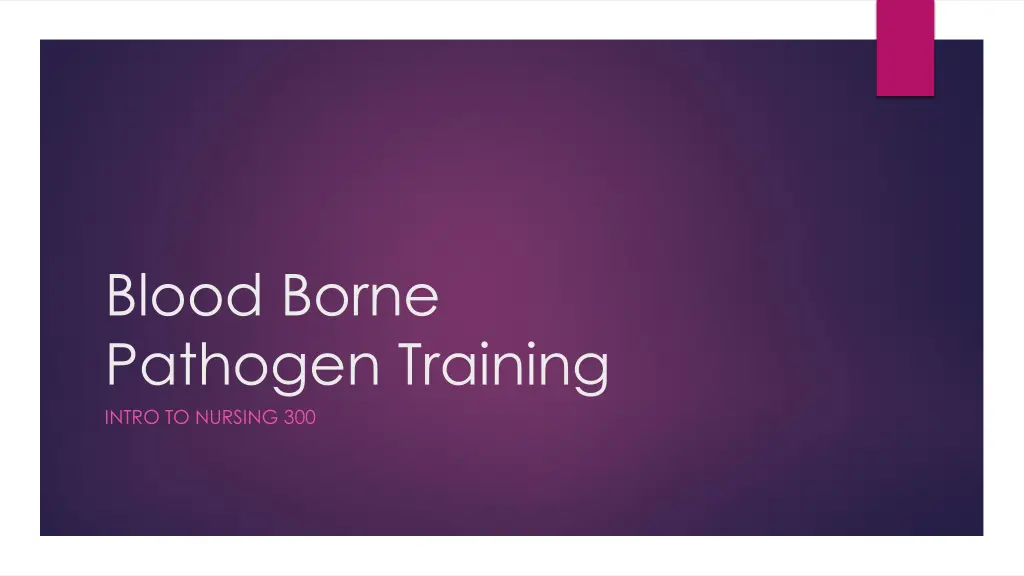 blood borne pathogen training intro to nursing 300