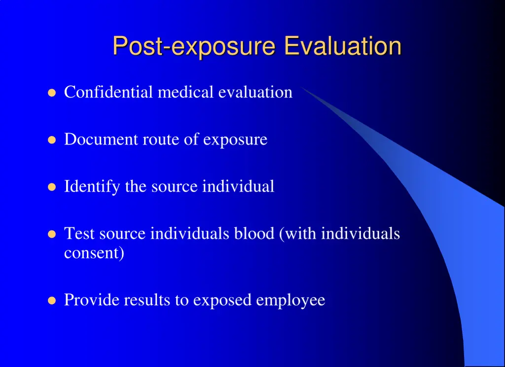 post exposure evaluation