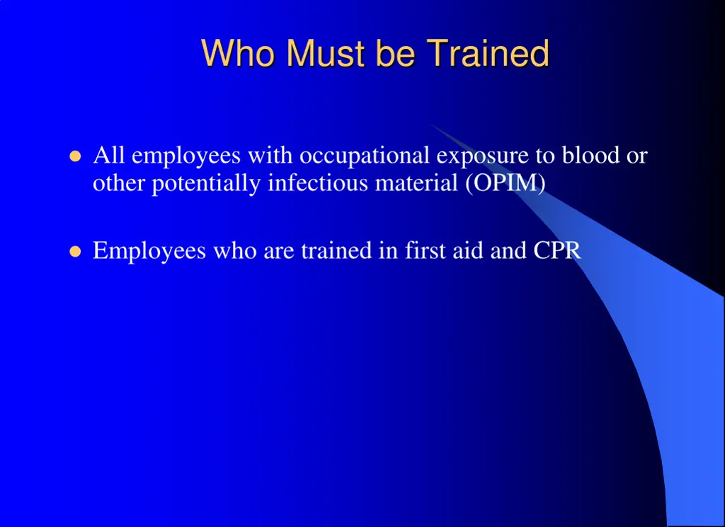 who must be trained