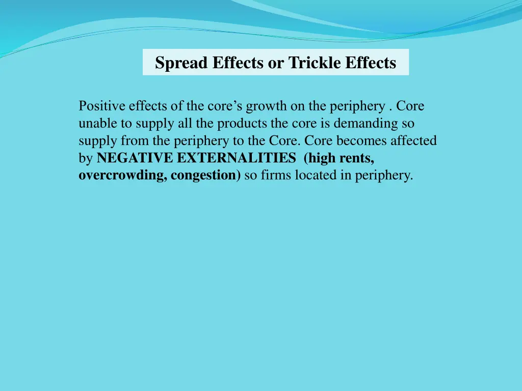 spread effects or trickle effects