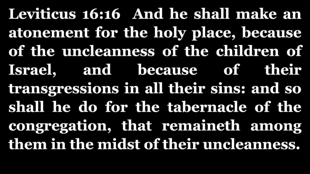leviticus 16 16 and he shall make an atonement