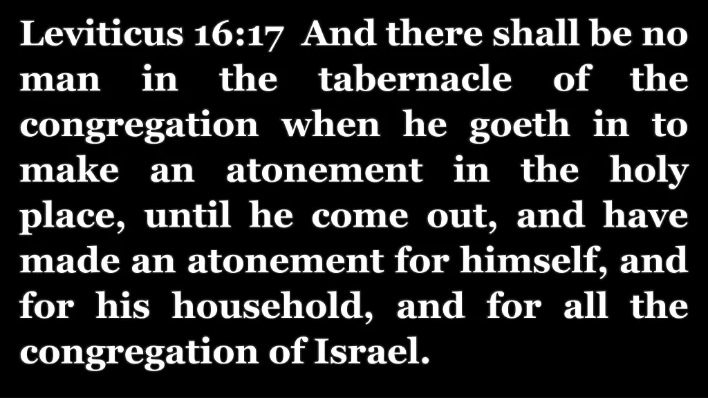 leviticus 16 17 and there shall