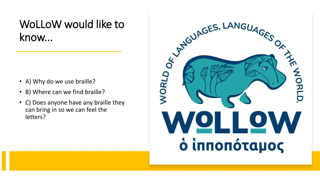 wollow would like to wollow would like to know