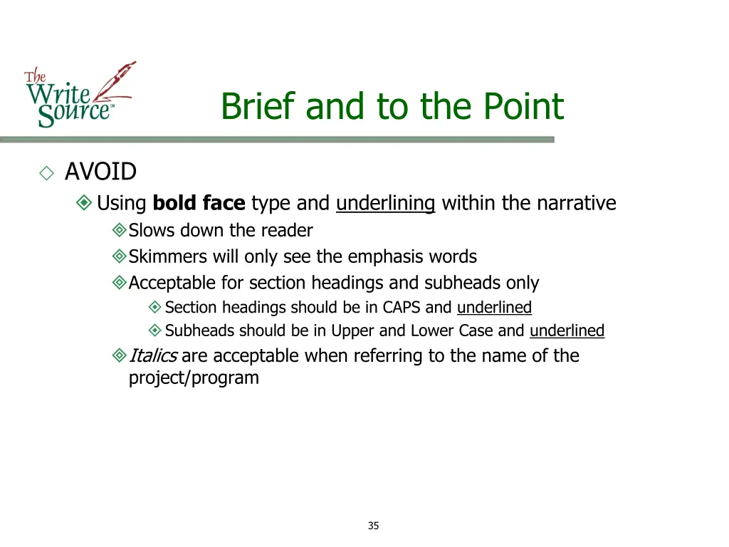 brief and to the point 22